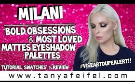 Milani Bold Obsessions & Most Loved Mattes Palettes | Tutorial, Swatches, & Review | Tanya Feifel