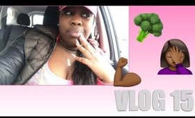 THIS TEW MUCH! VLOG 15