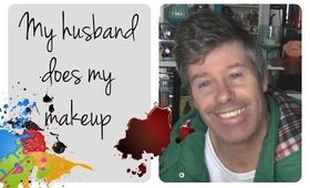 My Husband Does My Makeup