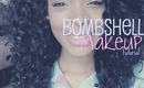 "Bombshell" Makeup Tutorial