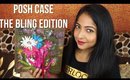 *NEW* POSH CASE The Bling Edition | Unboxing & Review | Stacey Castanha