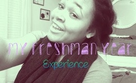 My Freshman Year Experience ✿