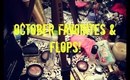 October Favorites & Flops!