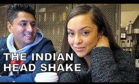 The Indian Head Shake - Vlog 47 - TrinaDuhra
