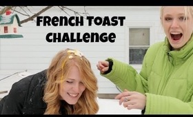 FRENCH TOAST CHALLENGE