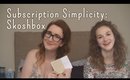 Subscription Simplicity: Skoshbox