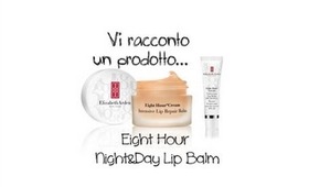 Vi racconto un prodotto... Night&Day Eight Hour lip balm di Elizabeth Arden