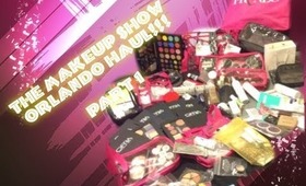 The Makeup Show Orlando HAUL!!!!! PART 1