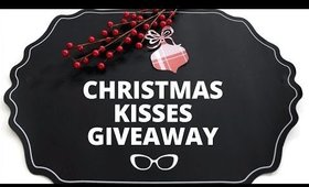 CHRISTMAS KISSES | GIVEAWAY