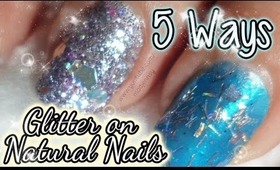 How To: Fine Glitter, Tinsel, Glitter Mix and Mylar on Natural Nails