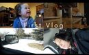 First Vlog  February 20-212019
