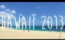 Hawaii Summer 2013