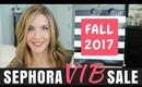 SEPHORA VIB SALE 2017 | RECOMMENDATIONS & IDEAS