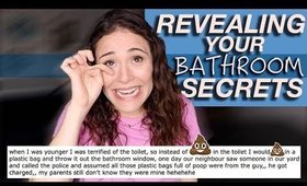 REVEALING YOUR BATHROOM SECRETS | AYYDUBS