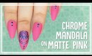 Chrome Mandala on Matte Pink