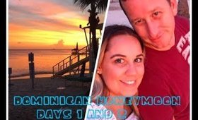 Dominican Honeymoon days 1-3 Honeymoon in a Hurricane