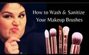 How to Wash and Sanitize Your Makeup Brushes at Home | Makeup Artist Tips!