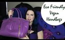 Animal Friendly Eco Friendly Vegan Handbags, Gunas, Urban Junket, & More | Whats In My Bag | Phyrra