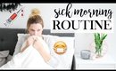 Morning Routine For When I'm Sick