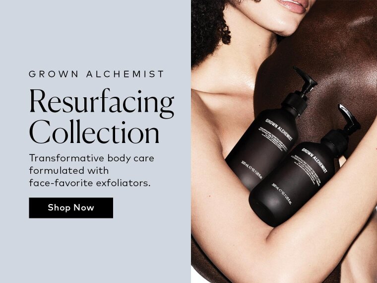 Transformative body care formulated with face-grade ingredients. Shop the Grown Alchemist Resurfacing Collection at Beautylish.com