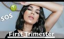First Trimester | How to survive