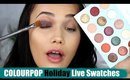 COLOURPOP Holiday Collection LIVE SWATCHES