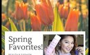 💄THIS MONTH'S FAVORITES! (Beauty & Fashion SPRING EDITION)