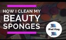 iPad Vlog | How I Clean Beauty Blenders & Sponges (Organic Cleansing)