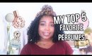 Top 5 Favorite Designer Perfumes | Jessica Chanell