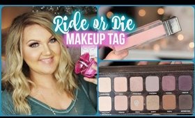 The RIDE or DIE Makeup Tag | MRSLOLALYNN