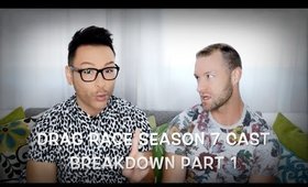 RUPAUL'S DRAG RACE SEASON 7 CAST BREAKDOWN BEST AND WORST PART1- karma33