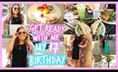 GET READY WITH ME | MY 17TH BIRTHDAY