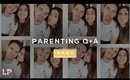 ANSWERING YOUR QUESTIONS ON PARENTING | Lily Pebbles