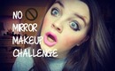 No Mirror Makeup Challenge❤