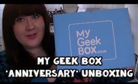 My Geek Box March 2015 Unboxing 'Anniversary'