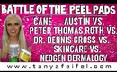 Battle of the Peel Pads | Cane + Austin | Dr. Dennis Gross | Neogen | & More | Tanya Feifel