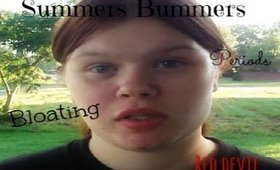 Summers to Bummers: Periods