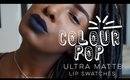 ColourPop Ultra Matte Lip Swatches