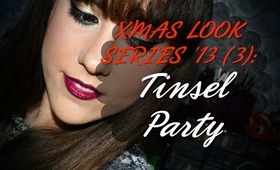 ✿ XMAS LOOK SERIES'13 (3): Tinsel Party ✿