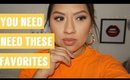 You Need These Favorites! | MORE THAN MAKEUP.....?