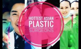 Hottest 4 Asian Plastic Surgeons