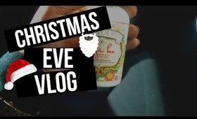 CHRISTMAS EVE VLOG