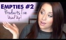EMPTIES #2 ♥ Products I've Used Up!