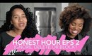 Honest Hour w/ Akilah Obviously | The Block Button Eps. 2