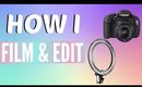 How I Edit and Film My YouTube Videos | How to Make a Thumbnail