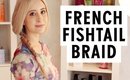 French Fishtail Braid Hair Tutorial