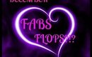 DECEMBER FRIDAY FABS OR FLOPS?!