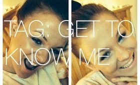 TAG: Get To Know Me | Hannah Kemp