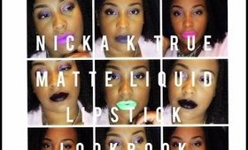 Nicka K True Matte's Liquid Lipstick Lookbook