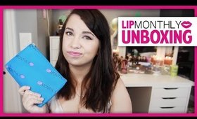 Lip Monthly Unboxing | August 2014